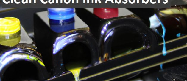 Clean Canon Waste Ink Absorbers: Why and How?